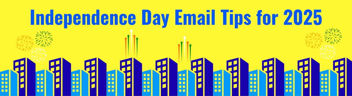 Independence Day Email Tips for 2025